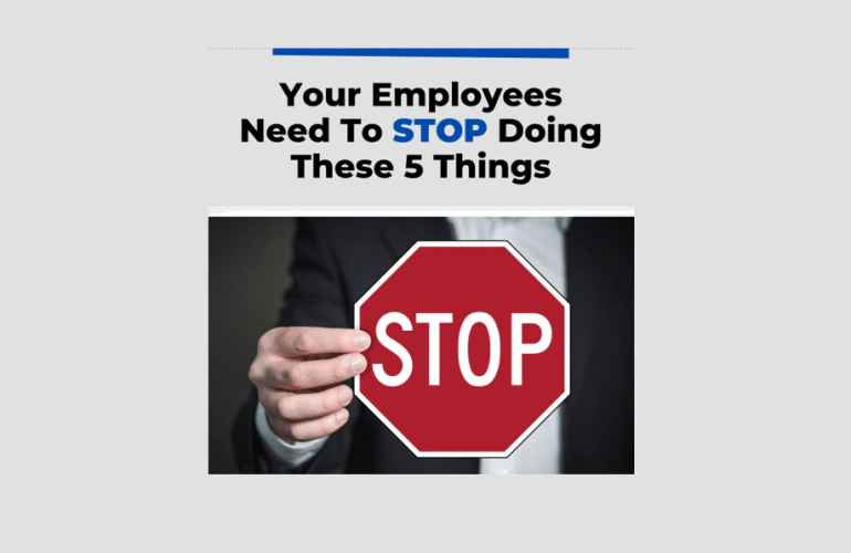 5 Seemingly Innocent Download Habits Your Employees Must STOP Now To Avoid A Ransomware Attack Stop Doing These 5 Things