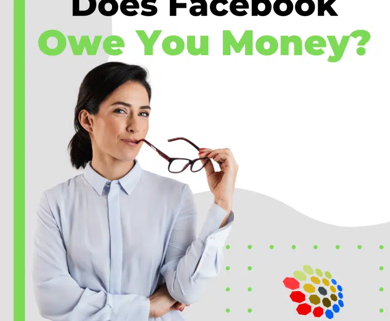 Does Facebook Owe You Money?