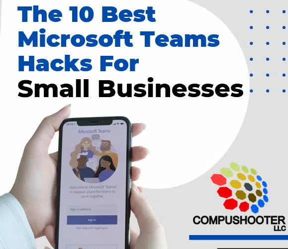 10 Best Microsoft Teams Hacks For Small Businesses
