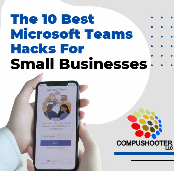 10 Best Microsoft Teams Hacks For Small Businesses
