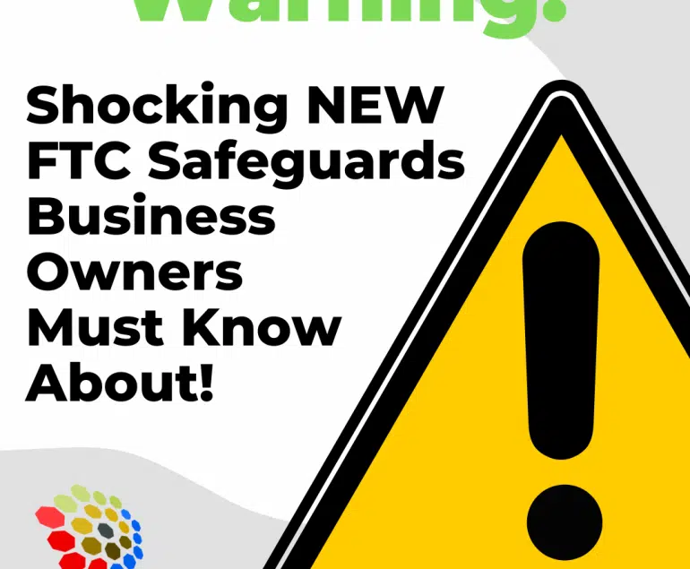 New FTC Safeguards Business Owners Must Know About
