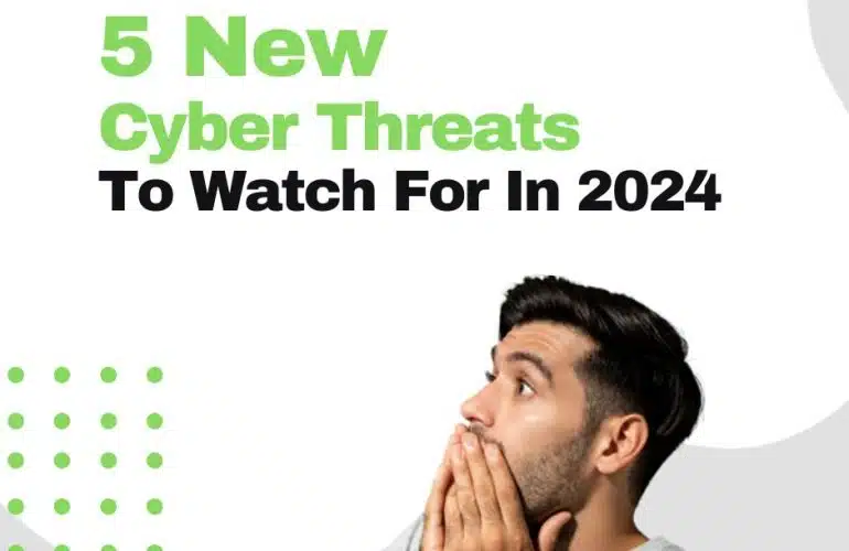 5 New Cybersecurity Threats You Need To Be Very Prepared For This Year