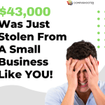 $43,000 was just stolen from a small business like you