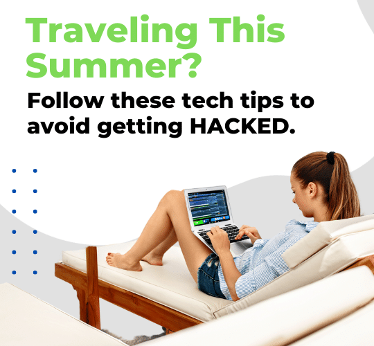 Travel Smart: Essential Cybersecurity Practices For A Hack-Free Vacation blog 3 7 13 2024