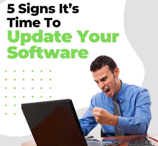 5 Signs It’s Time To Update Your Software (And How To Do It Safely) 7